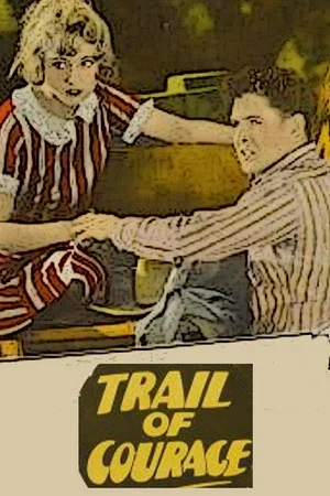 Постер: Trail of Courage