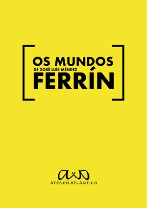 Постер: Os mundos de Xosé Luís Méndez Ferrín