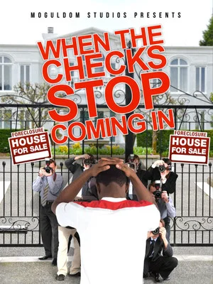 Постер: When the Checks Stop Coming In
