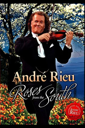 Постер: Andre Rieu : Roses From The South