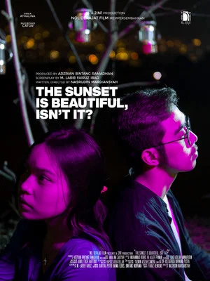 Постер: The Sunset is Beautiful, isn't it?