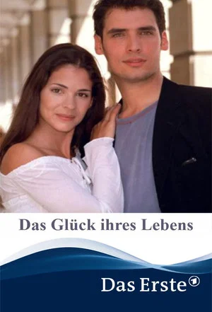 Постер: Das Glück ihres Lebens