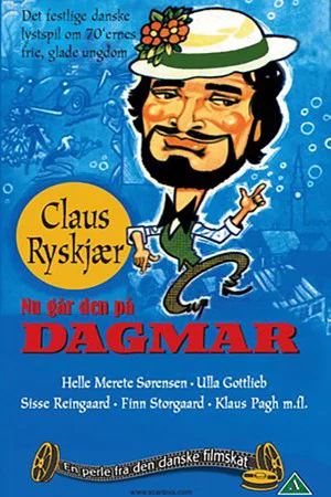 Постер: Nu går den på Dagmar
