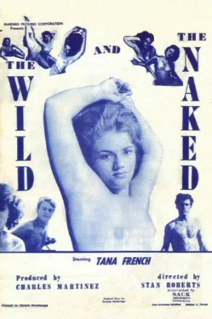 Постер: The Wild and the Naked