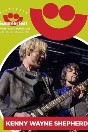 Постер: Kenny Wayne Shepherd: Summerfest 2015