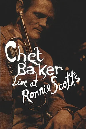 Постер: Chet Baker Live at Ronnie Scott's
