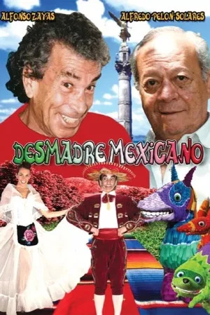 Постер: Desmadre mexicano