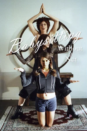 Постер: Babysitting Without a Net