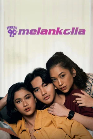 Постер: Generasi 90an: Melankolia