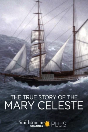 Постер: The True Story of the Mary Celeste