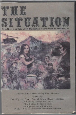 Постер: The Situation: Two Years of Life and Death in a Town in El Salvador