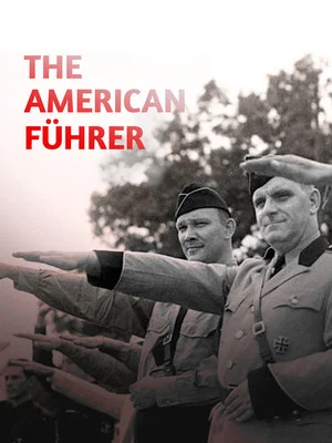 Постер: The American Führer