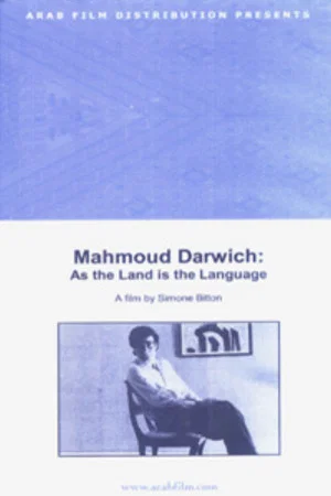 Постер: Mahmoud Darwich: et la terre, comme la langue
