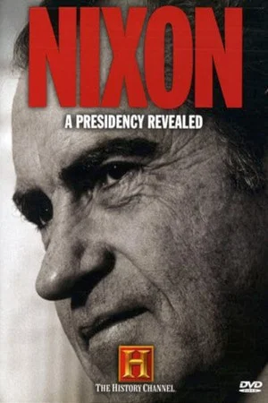 Постер: Nixon: A Presidency Revealed