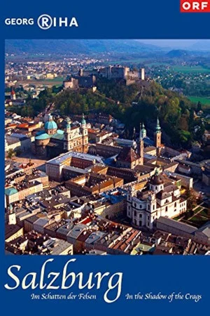 Постер: Salzburg - In the Shadow of the Crags