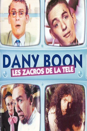 Постер: Dany Boon - Les zacros de la télé