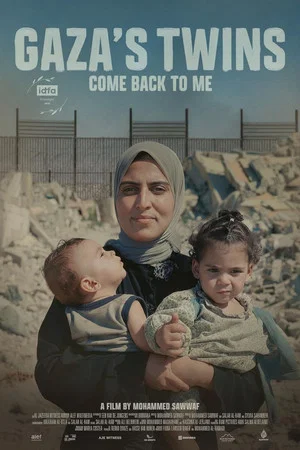 Постер: Gaza's Twins, Come Back to Me