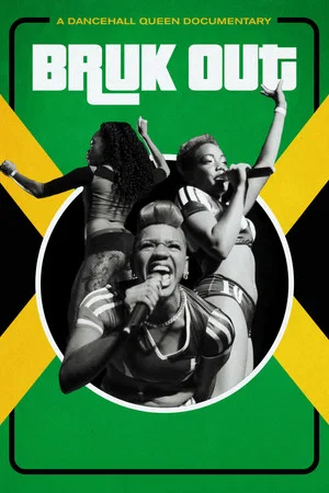 Постер: Bruk Out! A Dancehall Queen Documentary
