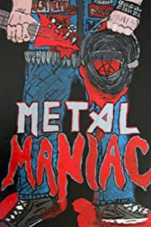 Постер: Metal Maniac