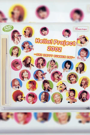 Постер: Hello! Project 2002 Summer ~ONE HAPPY SUMMER DAY~