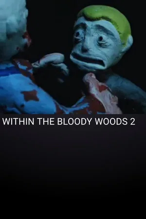 Постер: Within the Bloody Woods 2