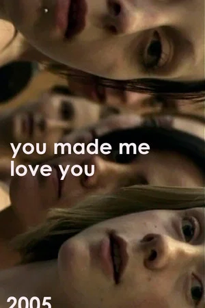 Постер: You Made Me Love You