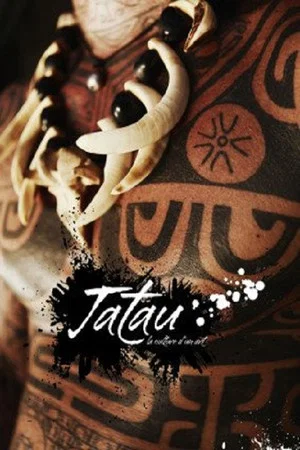 Постер: Tatau, La Culture D'un Art