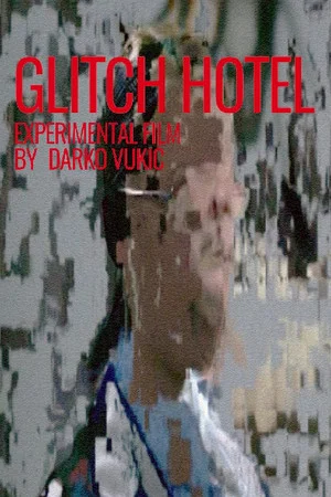 Постер: Glitch Hotel