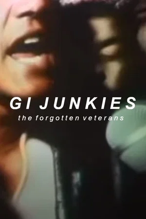 Постер: GI Junkies: The Forgotten Veterans