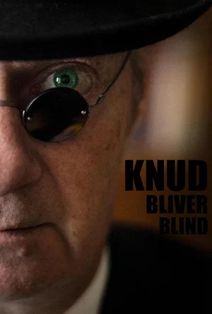 Постер: Knud bliver blind