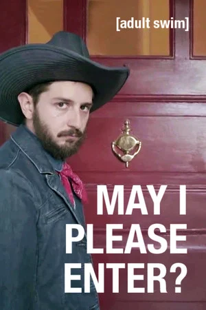 Постер: May I Please Enter?