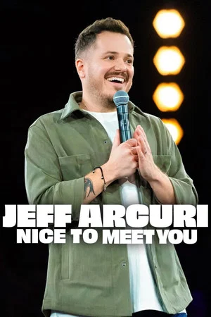 Постер: Jeff Arcuri: Nice to Meet You
