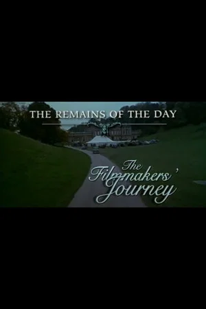 Постер: The Remains of the Day: The Filmmaker's Journey