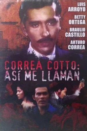 Постер: Correa Cotto: ¡así me llaman!