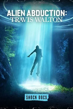 Постер: Alien Abduction: Travis Walton