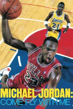 Постер: Michael Jordan: Come Fly with Me