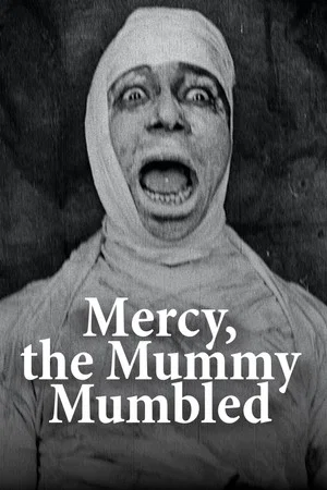 Постер: Mercy, the Mummy Mumbled