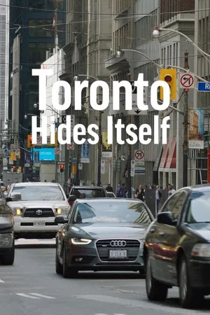 Постер: Toronto Hides Itself