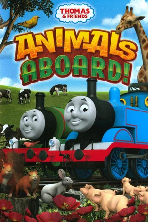 Постер: Thomas & Friends: Animals Aboard!