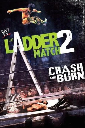 Постер: The Ladder Match 2: Crash & Burn