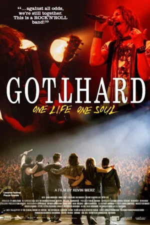Постер: Gotthard – One Life, One Soul