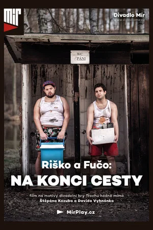 Постер: Riško a Fučo: Na konci cesty