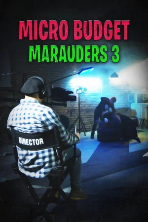Постер: Microbudget Marauders 3