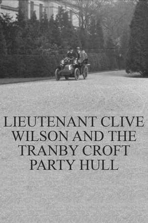 Постер: Lieutenant Clive Wilson and the Tranby Croft Party Hull