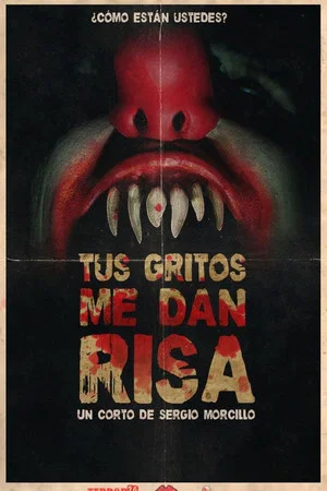 Постер: Tus gritos me dan risa