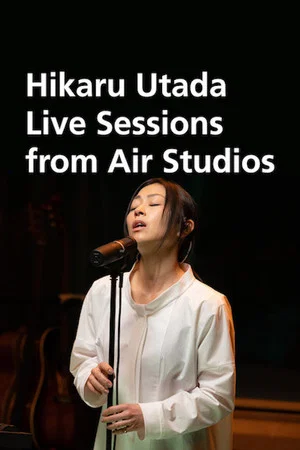 Постер: Hikaru Utada Live Sessions from Air Studios