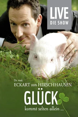 Постер: Eckart von Hirschhausen - Glück kommt selten allein