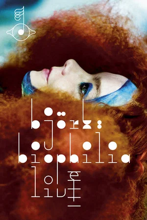 Постер: Björk: Biophilia Live