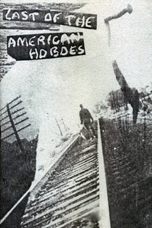 Постер: Last of the American Hoboes