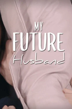 Постер: My Future Husband